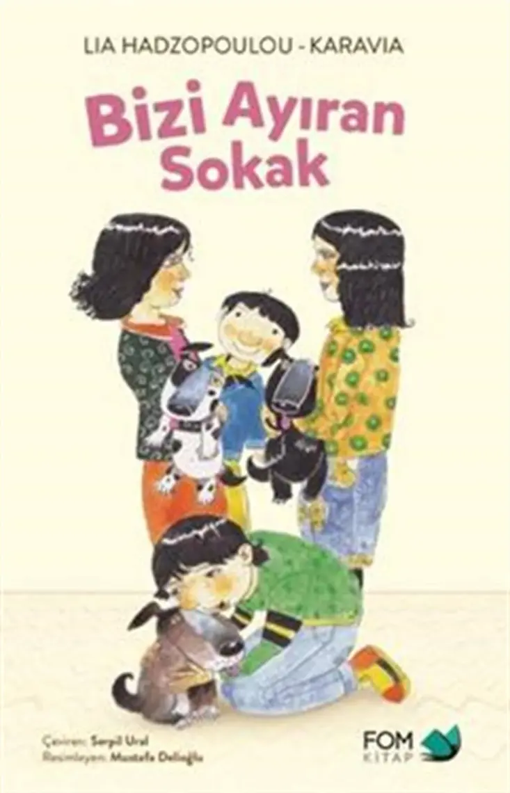 Bizi Ayıran Sokak - Lia Hadzopoulou Karavia