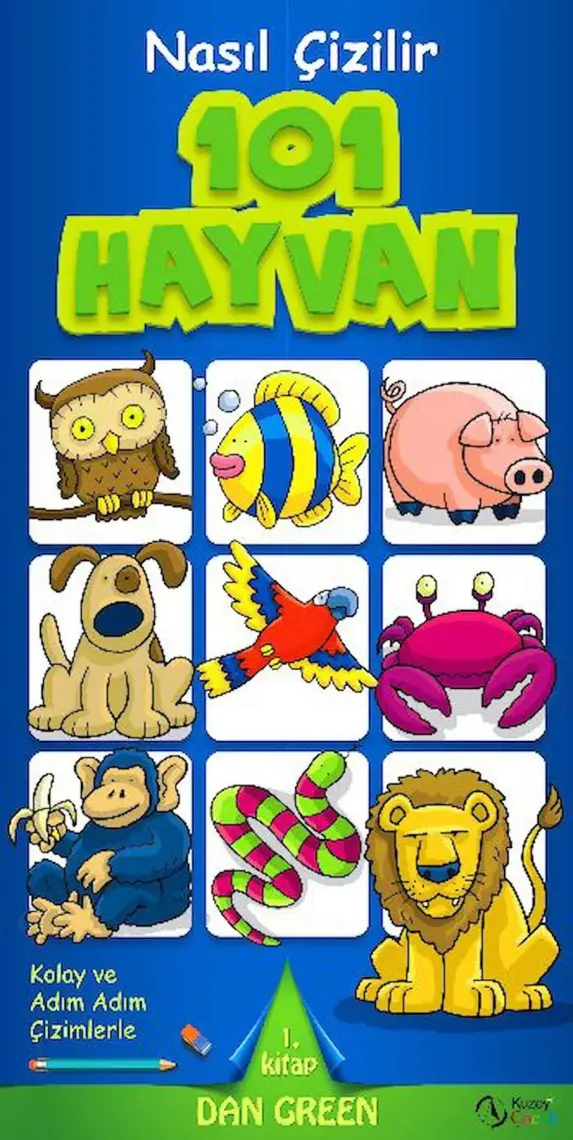 Nasıl Çizilir 101 Hayvan - Dan Green