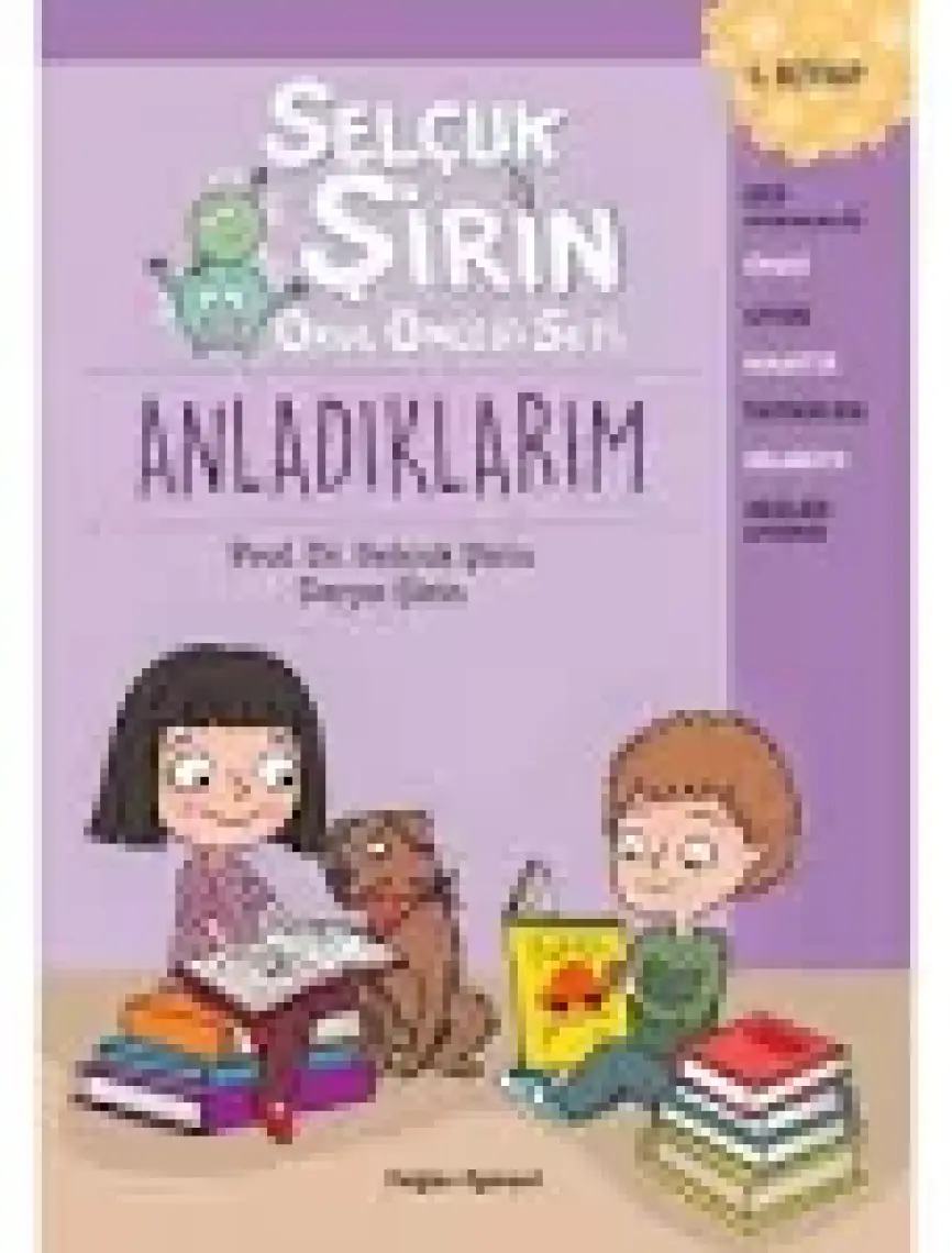 Selçuk Şirin Okul Öncesi Seti 5 Anladıklarım - Prof. Dr. Selçuk Şirin – Derya Şirin