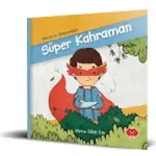 Yaman’In Maceraları:Süper Kahraman - Merve Dilek Efe