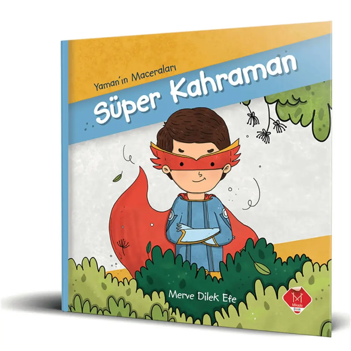 Yaman’In Maceraları:Süper Kahraman - Merve Dilek Efe