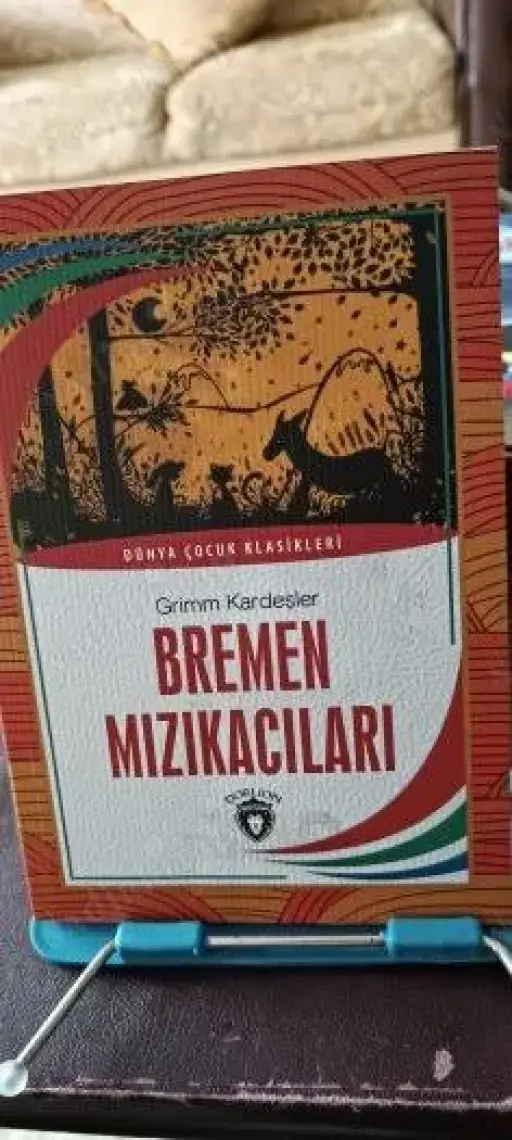 Bremen Mızıkacıları Dünya Çocuk Klasikleri (712 Yaş) - Grimm Kardeşler