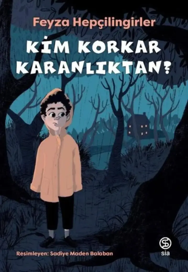Kim Korkar Karanlıktan? - Feyza Hepçilingirler