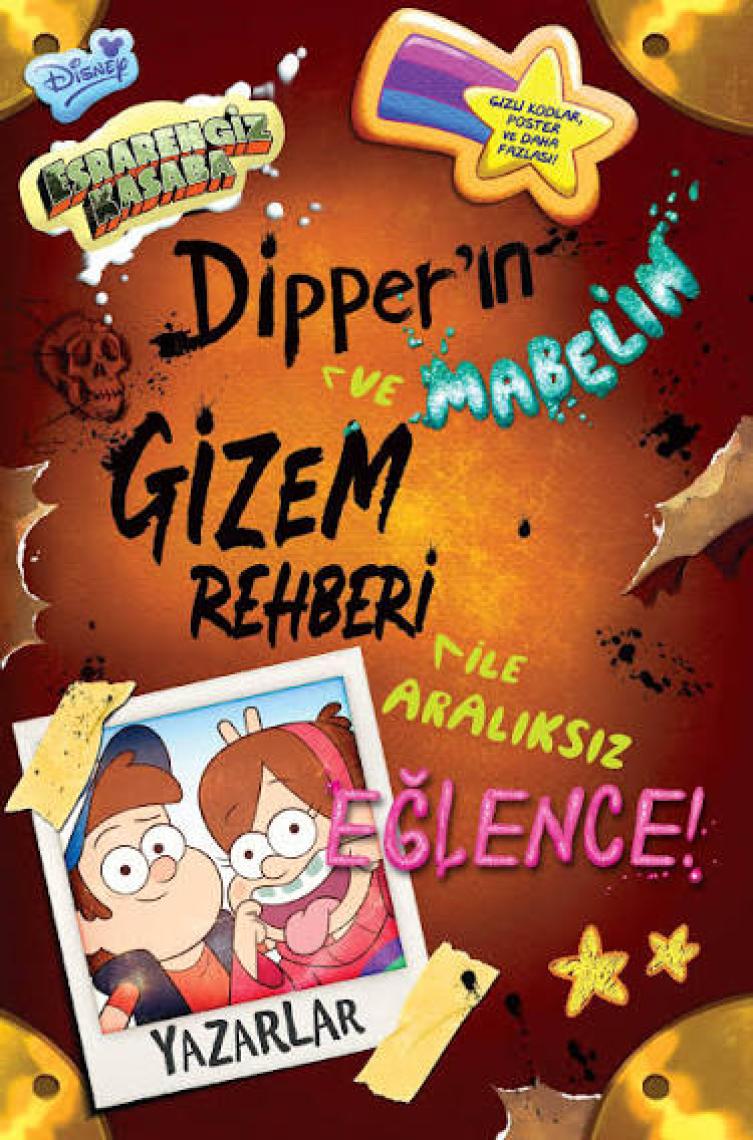 Disney - Esrarengiz Kasaba - Dipper'ın Mabelin Gizem Rehberi