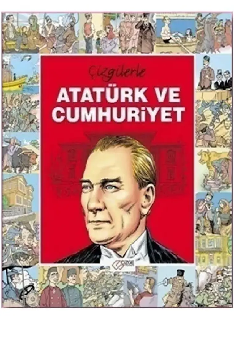 Çizge Yayınevi Çizgilerle Atatürk ve Cumhuriyet