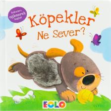 Köpekler Ne Sever?  (Dokun - Hisset - Keşfet)