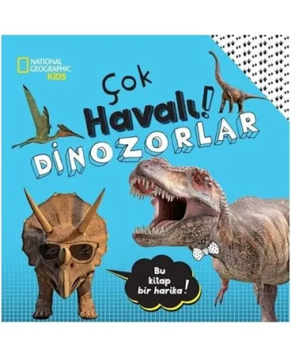 National Geographic Kids - Çok Havalı! Dinozorlar