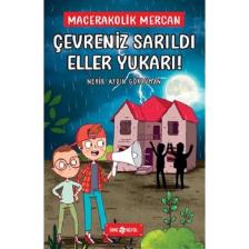 Çevreniz Sarıldı Eller Yukarı! Macerakolik Mercan 2 - Nehir Aydın Gökduman