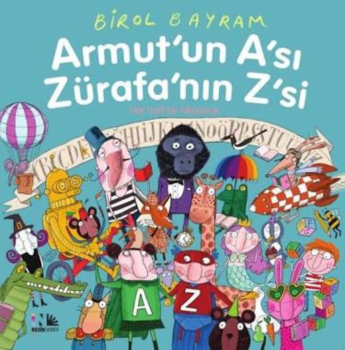 Armut’un A’sı Zürafa’nın Z’si  - Birol Bayram