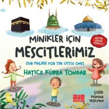 Minikler Için Mescitlerimiz - Hatice Kübra Tongar Betül Güler Daştan