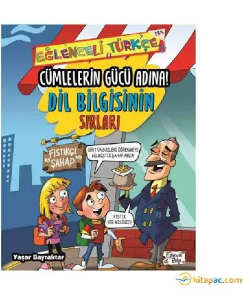 Cümlelerin Gücü Adına - Dil Bilgisinin Sırları - Yaşar Bayraktar