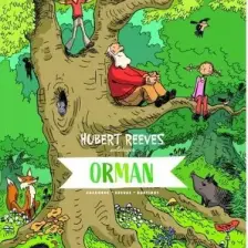 Hubert Reeves Anlatıyor - Orman - Nelly Boutinot