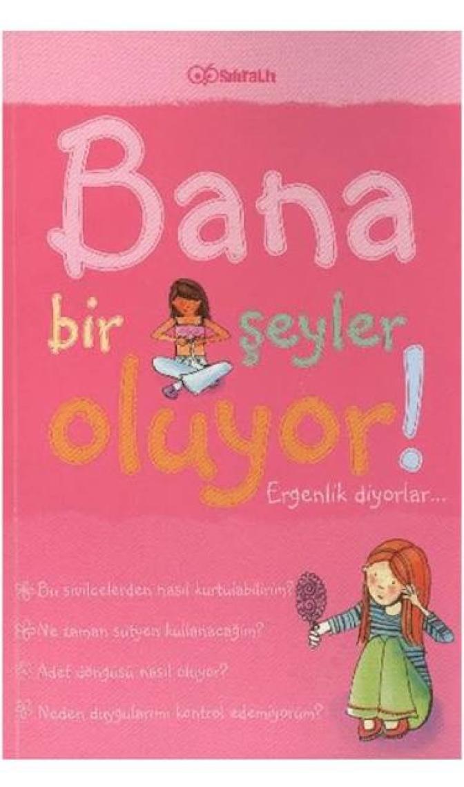 Bana Bir Şeyler Oluyor! Ergenlik Diyorlar... (Kızlar) - Susan Meredith