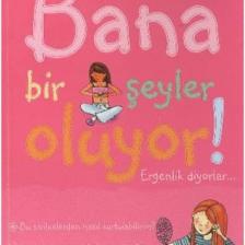 Bana Bir Şeyler Oluyor! Ergenlik Diyorlar... (Kızlar) - Susan Meredith