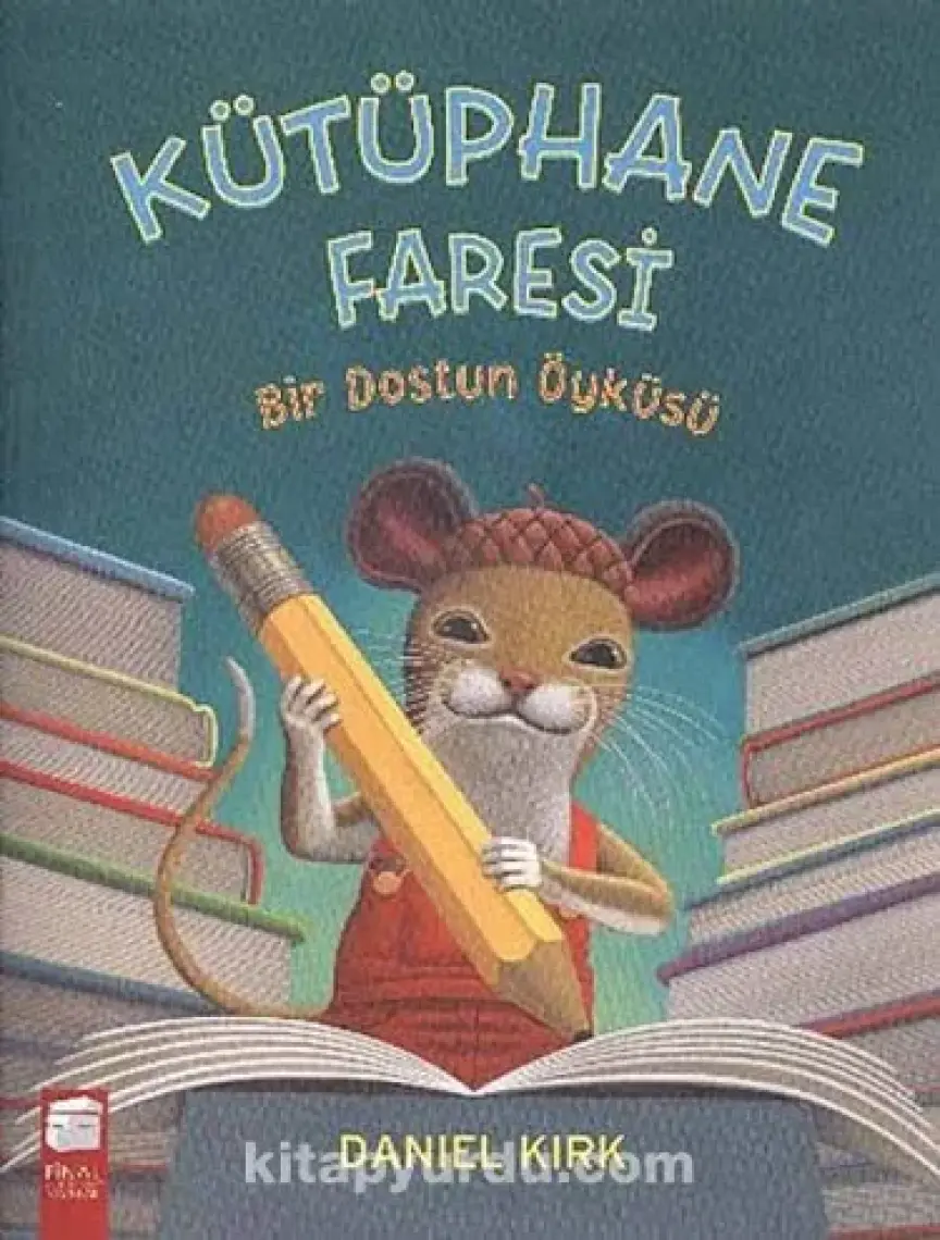 Kütüphane Faresi Bir Dostun Öyküsü-Daniel Kirk