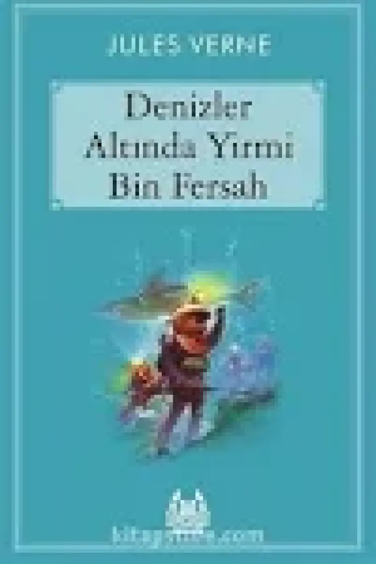 Denizler Altında Yirmi Bin Fersah - Jules Verne