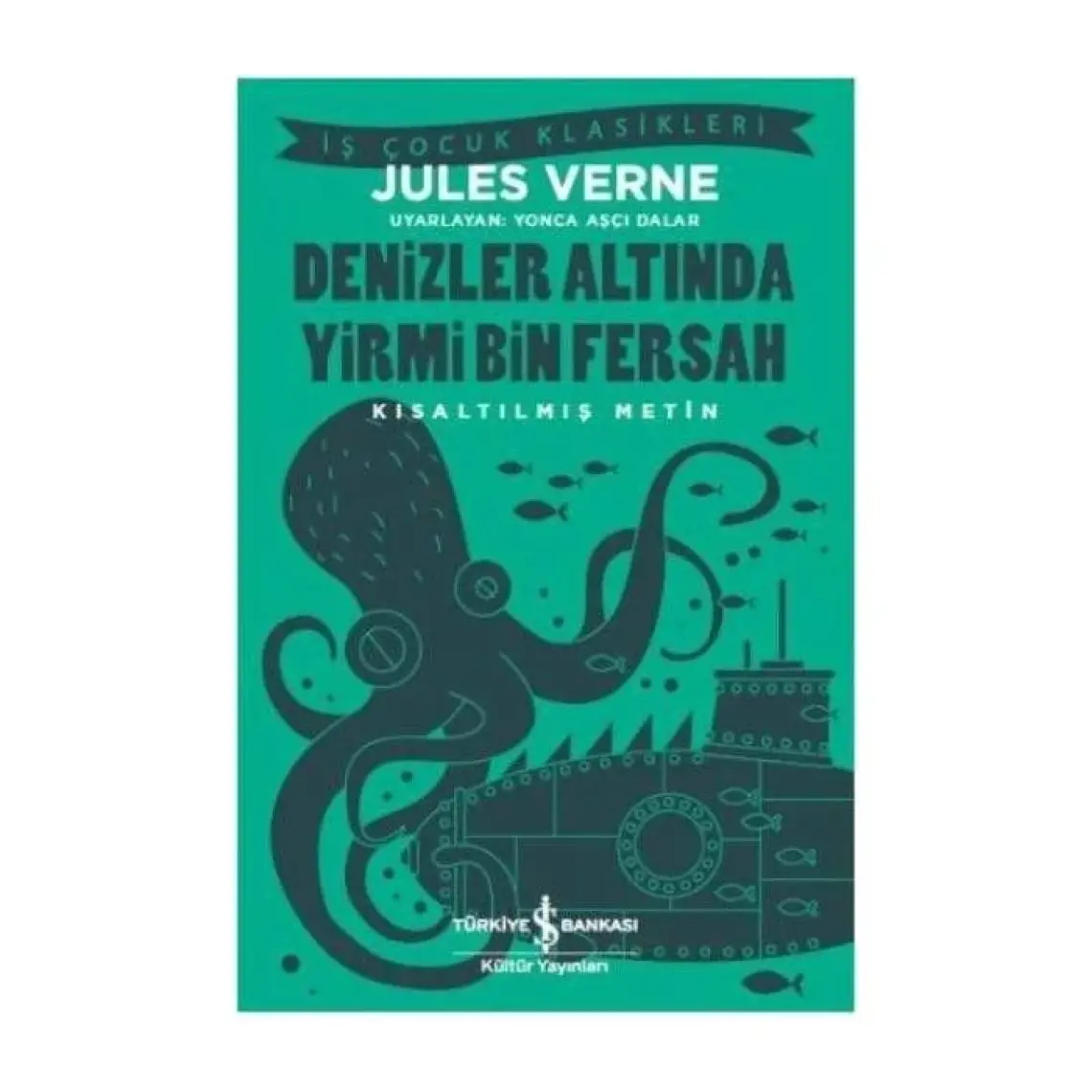 Denizler Altında Yirmi Bin Fersah - Jules Verne