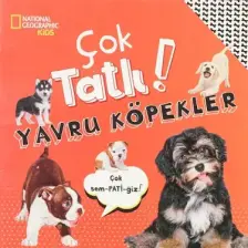 National Geographic Kids - Çok Tatlı! Yavru Köpekler