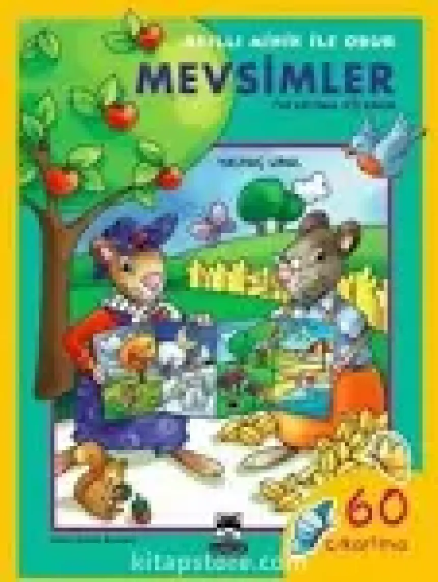 Akıllı Minik ile Obur - Mevsimler Çıkartma Kitabım - Yalvaç Ural