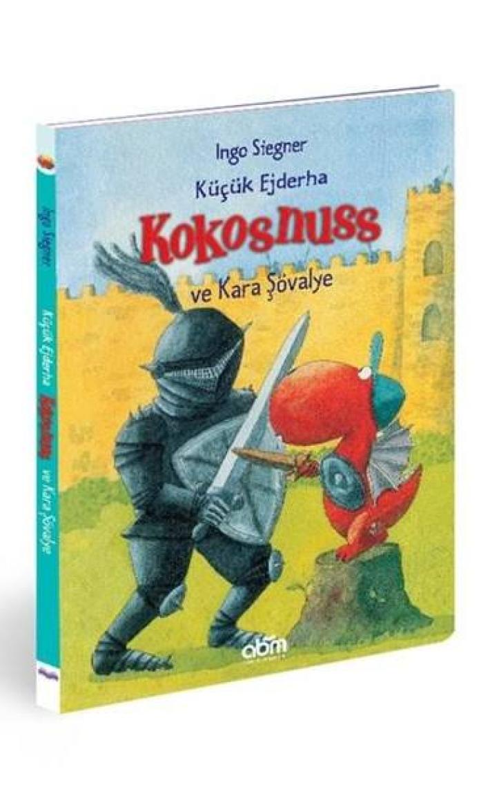 Küçük Ejderha Kokosnuss Ve Kara Şövalye Ingo Siegner Hikaye Kitabı Çocuklar Için