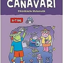 Matematik Canavarı: Etkinliklerle Matematik 6:7 Yaş - Liz Dawson