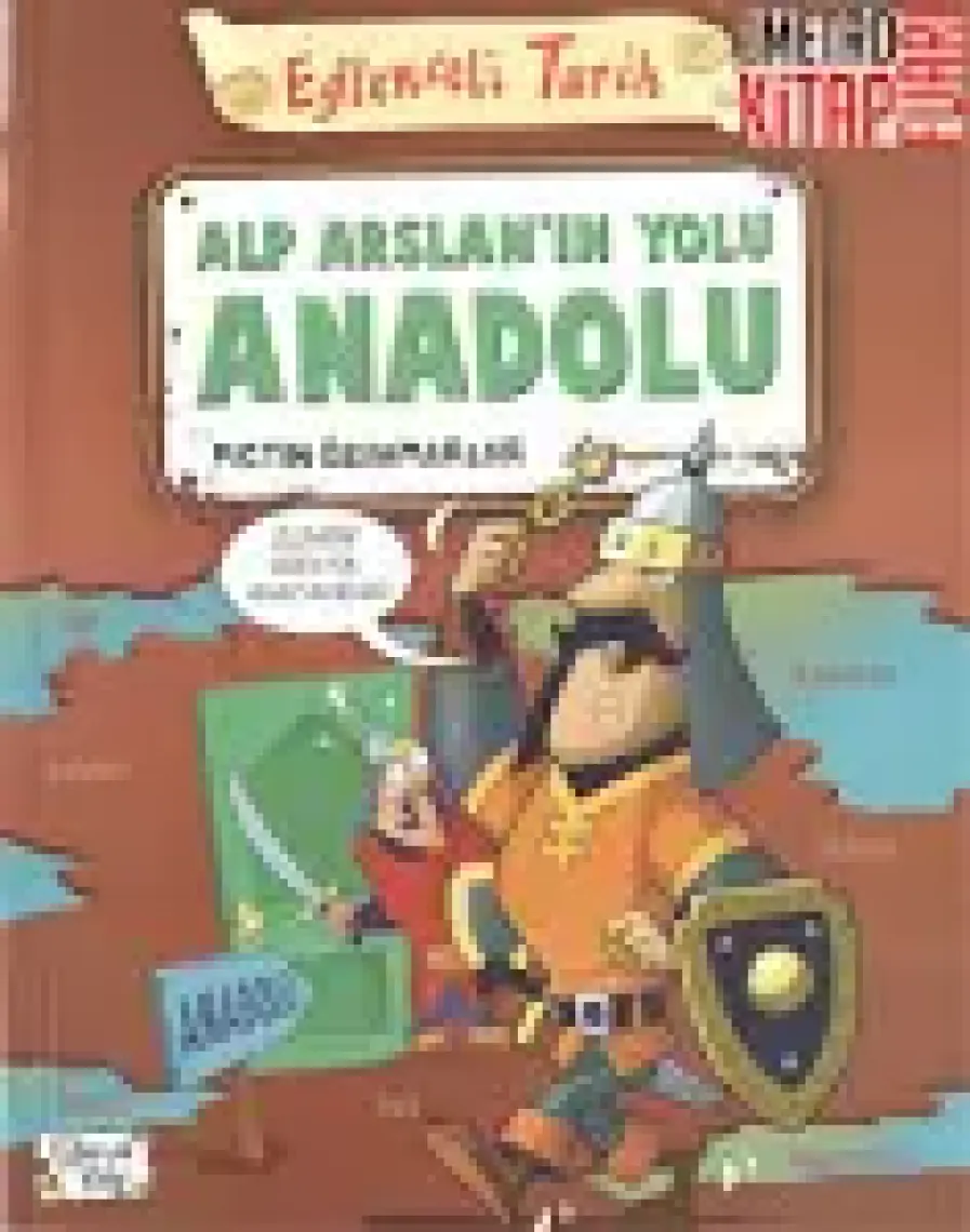 Alp Arslanın Yolu Anadolu