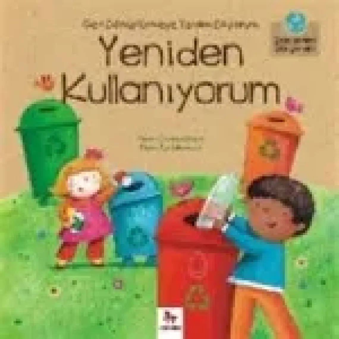 Geri Dönüştürmeye Yardım Ediyorum: Yeniden Kullanıyorum-Charles Ghigna