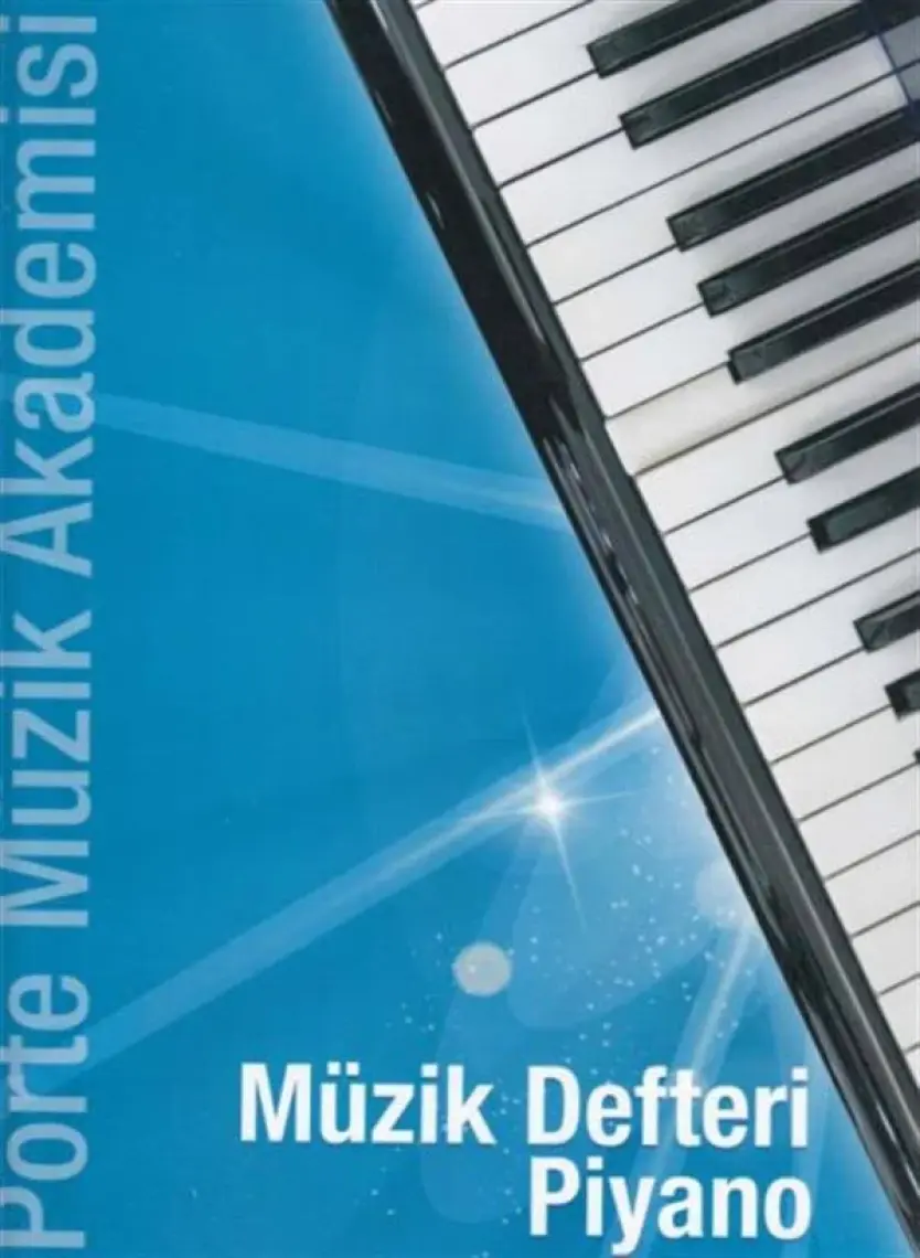Porte Müzik Akademisi - Müzik Defteri Piyano - Övünç Yaman