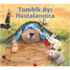 Tombik Ayı Hastalanınca - Jane Chapman