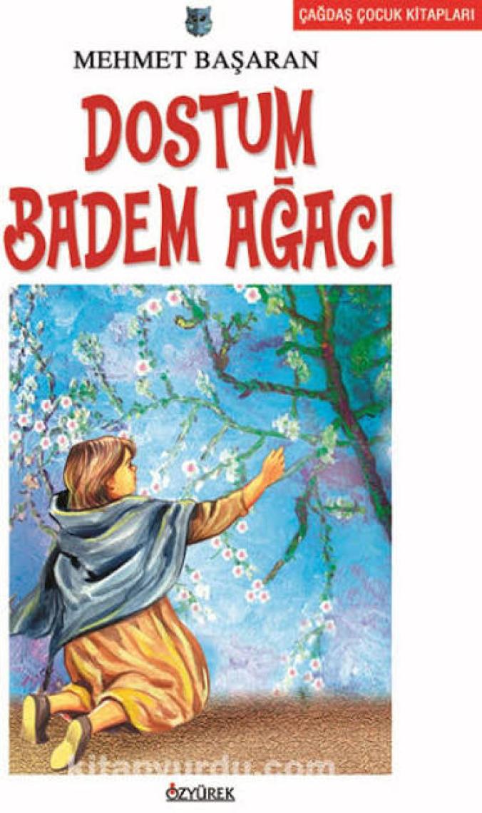 Dostum Badem Ağacı - Mehmet Başaran