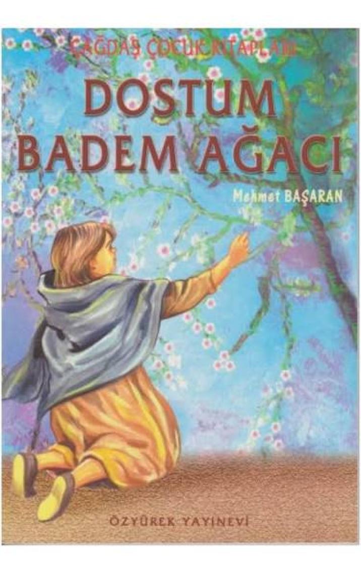 Dostum Badem Ağacı - Mehmet Başaran