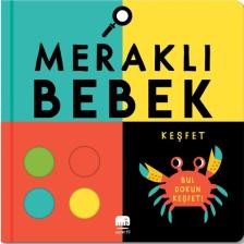 Meraklı Bebek Keşfet - (Bul Dokun Keşfet) - Rebecca Weerasekera