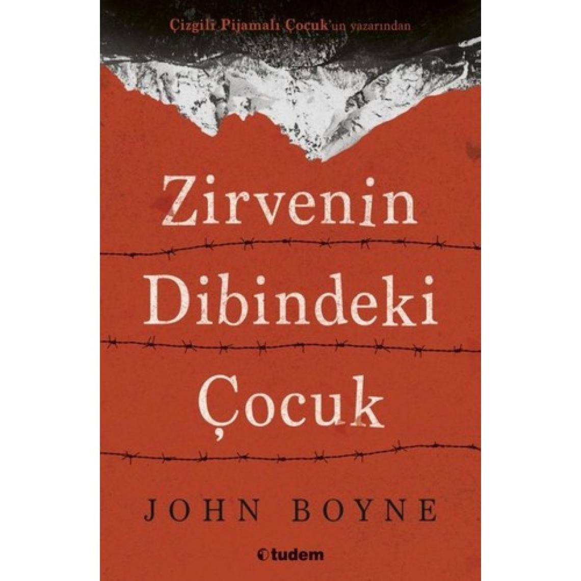 Zirvenin Dibindeki Çocuk - John Boyne