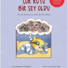 Çok Kötü Bir Şey Oldu