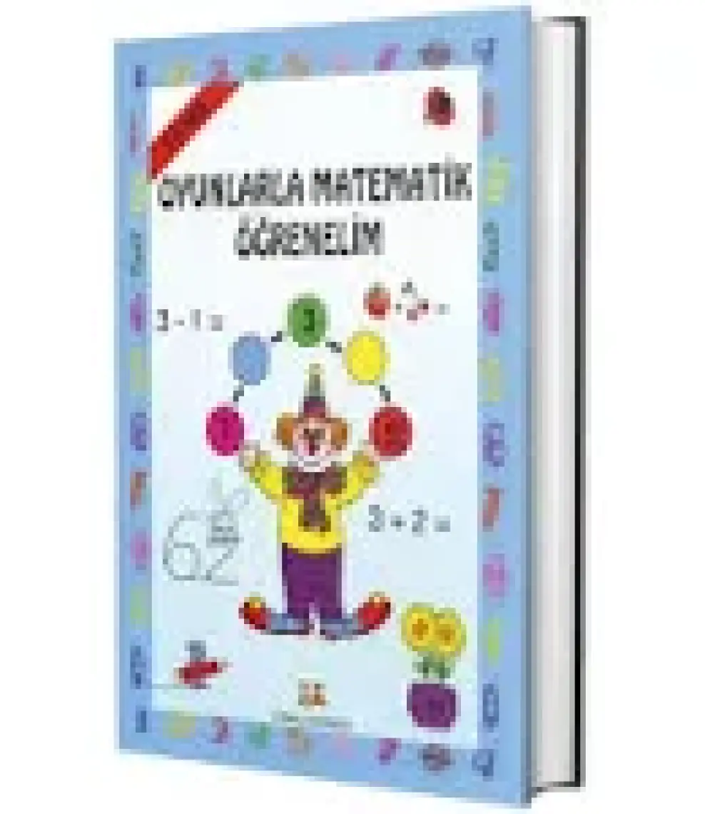 Oyunla Matematik Öğrenelim (3 - 4 Yaş) - Bengül Dedeoğlu