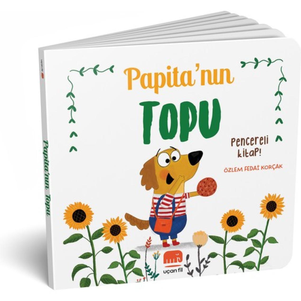 Papita’nın Topu (Kapakçıklı Kitap) - Özlem Fedai Korçak