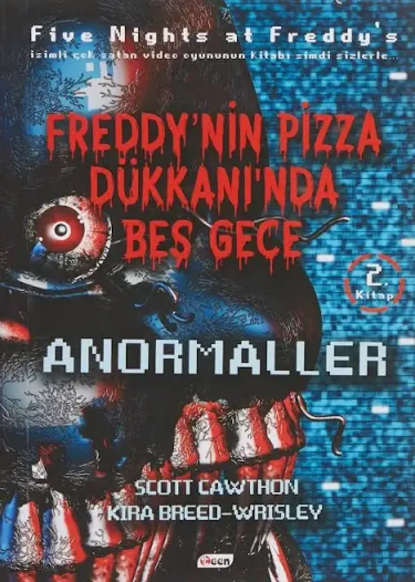 Freddy'nin Pizza Dükkanı'nda Beş Gece - Anormaller (2. Kitap)