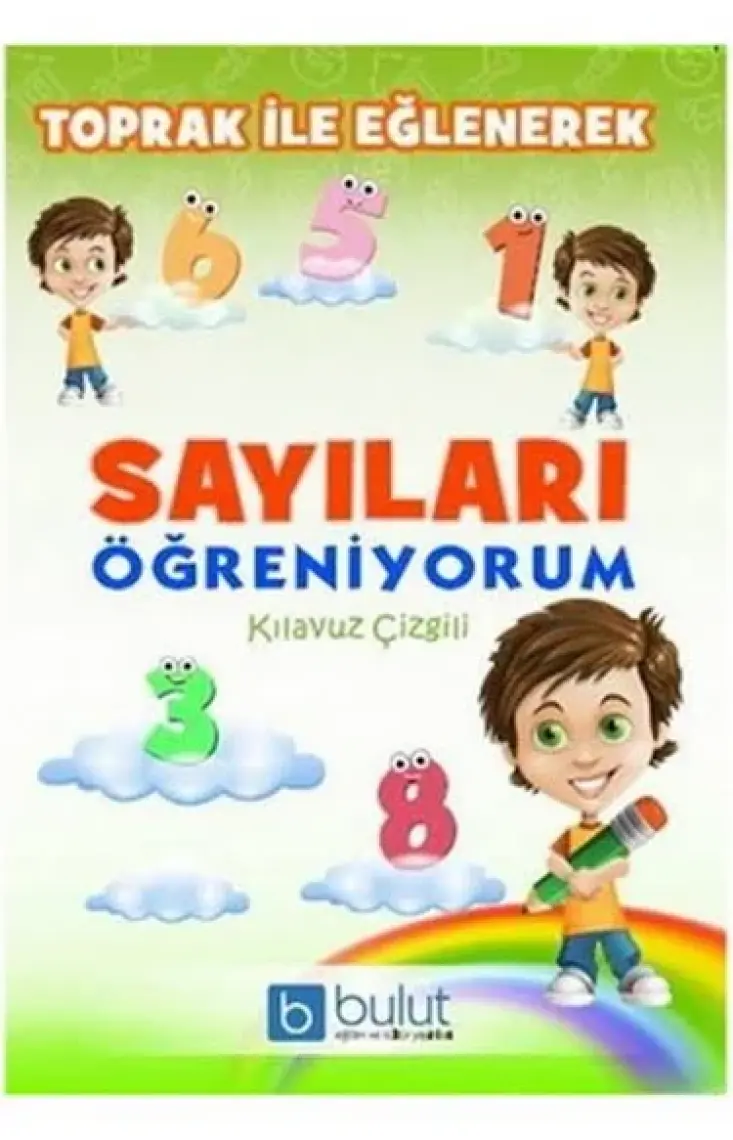 Toprak İle Eğlenerek Sayıları Öğreniyorum Kılavuz Çizgili