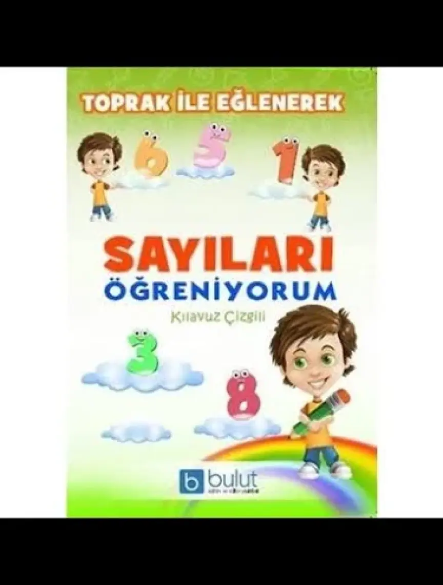 Toprak İle Eğlenerek Sayıları Öğreniyorum Kılavuz Çizgili
