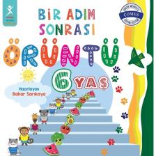 Bir Adım Sonrası Örüntü 6 Yaş - Bahar Sarıkaya