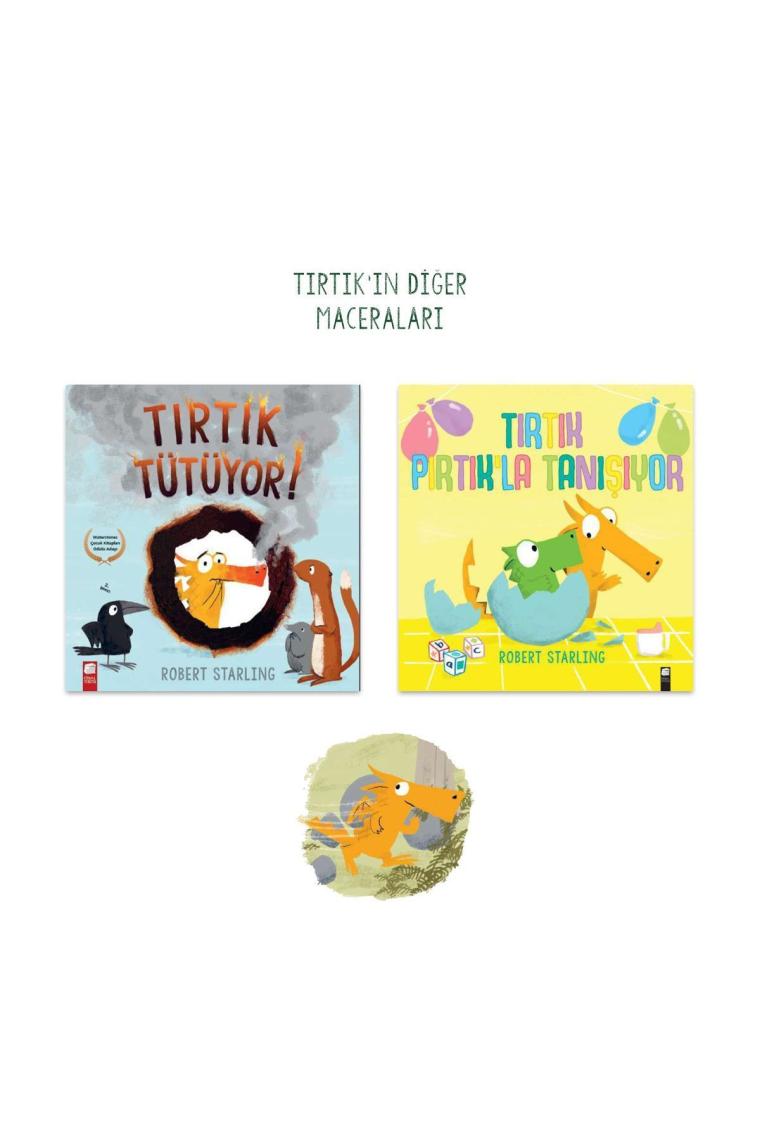 Tırtık Tütüyor!