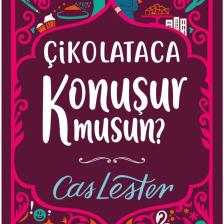 Çikolataca Konuşur Musun? - Cas Lester
