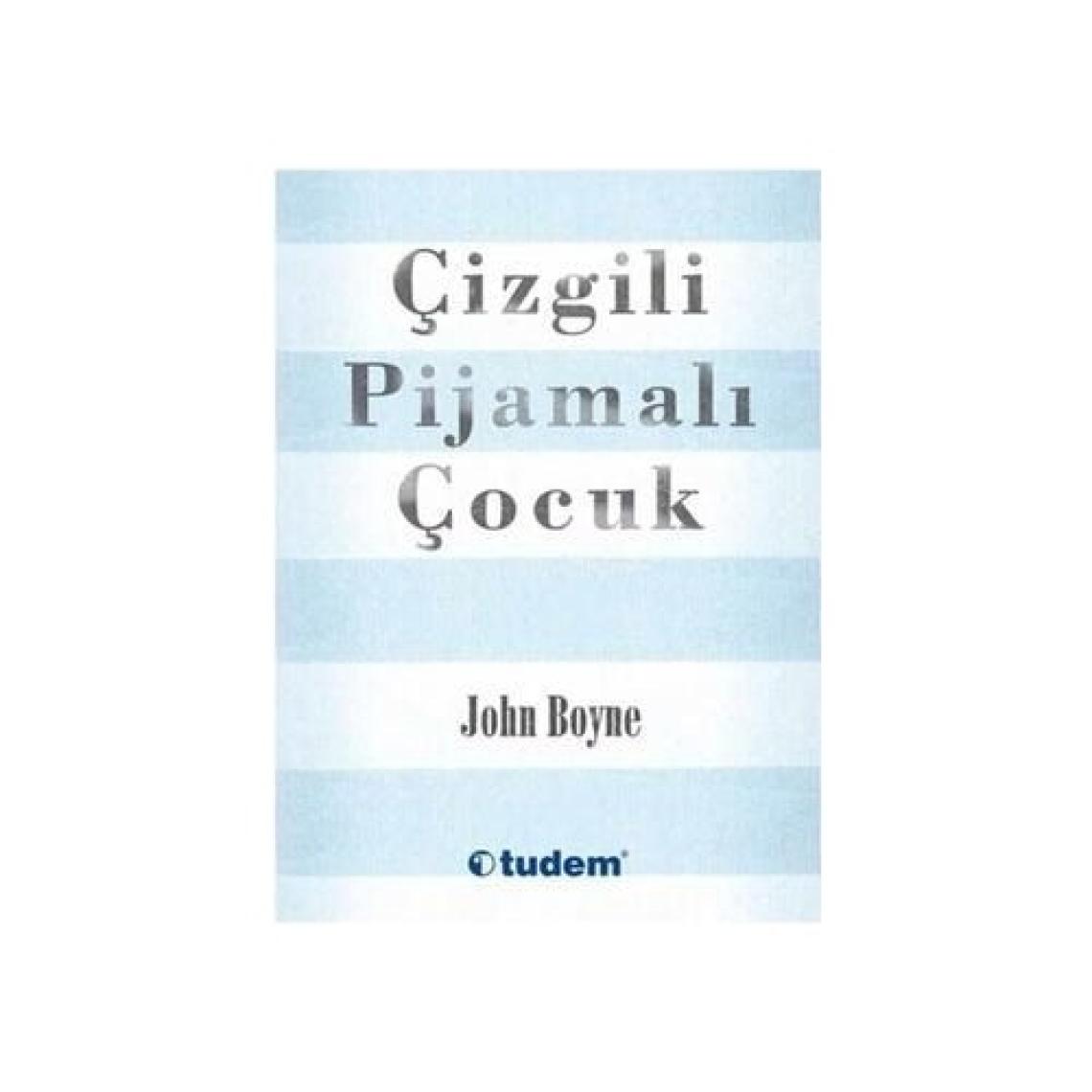 TUDEM Çocuk Kitapları: Çizgili Pijamalı Çocuk - John Boyne, 9-12 Yaş Arası Okuma ve Hayal Gücünü Geliştiren Sürükleyici Roman