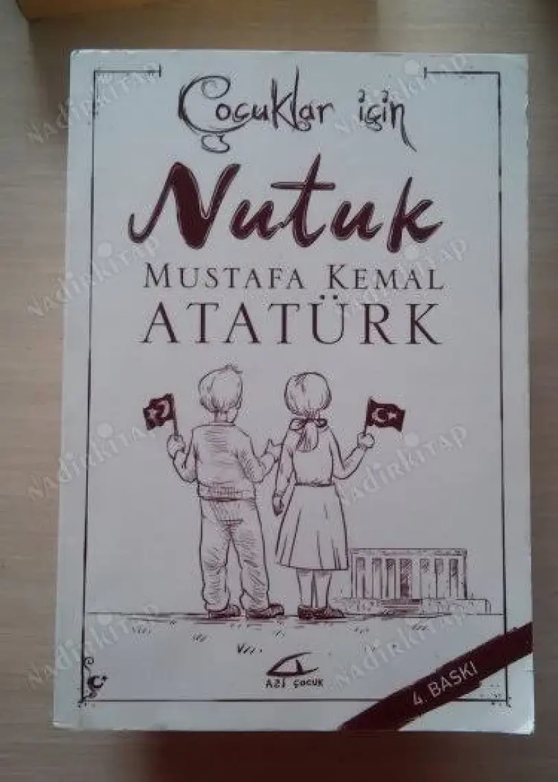 Çocuklar İçin Nutuk - Mustafa Kemal Atatürk