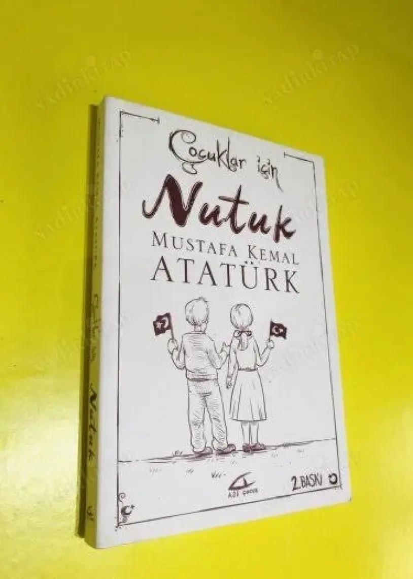 Çocuklar İçin Nutuk - Mustafa Kemal Atatürk