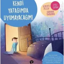 Kendi Yatağımda Uyumayacağım! - Alberto Pellai