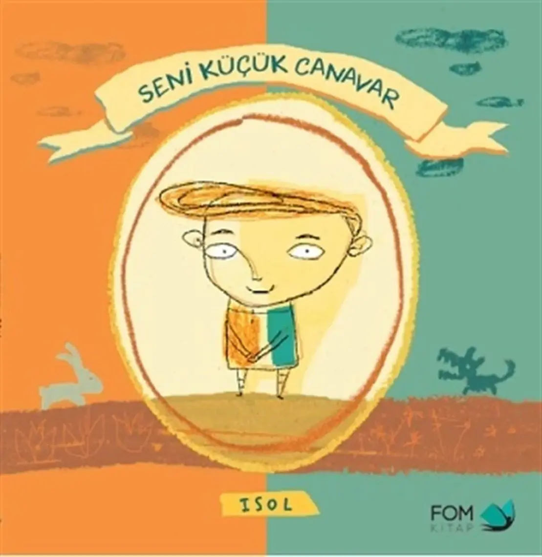 Seni Küçük Canavar - Isol