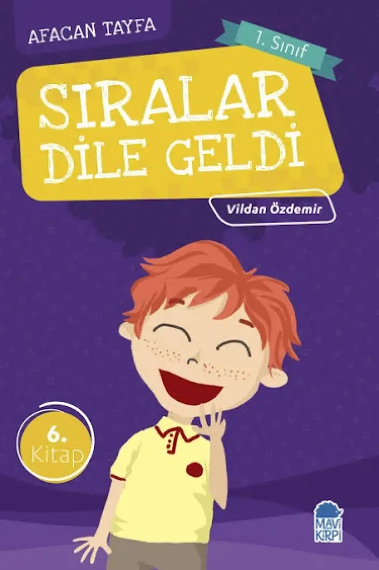Sıralar Dile Geldi / Afacan Tayfa 1. Sınıf Okuma Kitabı - Vildan Özdemir
