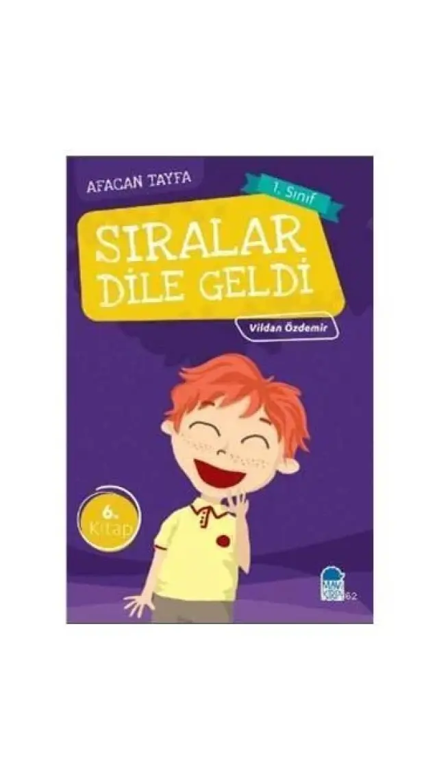 Sıralar Dile Geldi / Afacan Tayfa 1. Sınıf Okuma Kitabı - Vildan Özdemir