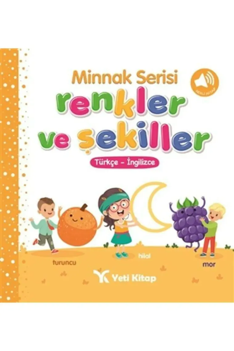 Minnak Serisi Renkler ve Şekiller Kitabı (Ciltli) - Feyyaz Ulaş